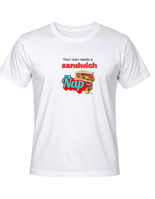 Your man needs a sandwich and a nap