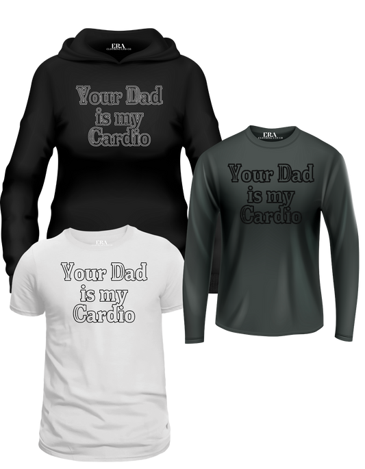 Your Dad is my Cardio (Expressions)